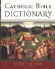 Catholic Bible Dictionary (Hardcover) - Scott Hahn Photo