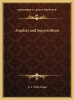 Amulets and Superstitions (Hardcover) - E A Wallis Budge Photo