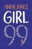 Girl 99 (Paperback) - Andy Jones Photo