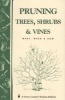 Pruning - Trees, Shrubs And Vines (Paperback) - Smith Photo