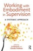 Working with Embodiment in Supervision - A Systemic Approach (Paperback) - Glenda Fredman Photo