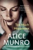 Too Much Happiness (Paperback) - Alice Munro Photo