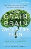 The Grain Brain Whole Life Plan - Boost Brain Performance, Lose Weight, and Achieve Optimal Health (Large print, Hardcover, large type edition) - David Perlmutter Photo