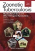 Zoonotic Tuberculosis - Mycobacterium Bovis and Other Pathogenic Mycobacteria (Hardcover, 3rd Revised edition) - Charles O Thoen Photo