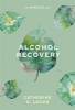 Alcoholism Recovery - Sheldon Mindfulness (Paperback) - Catherine Lucas Photo