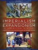 Imperialism and Expansionism in American History - A Social, Political, and Cultural Encyclopedia and Document Collection (Hardcover) - Chris J Magoc Photo