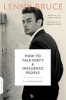 How to Talk Dirty and Influence People - An Autobiography (Paperback) - Lenny Bruce Photo