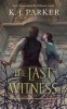 The Last Witness (Paperback) - K J Parker Photo