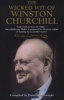 The Wicked Wit of Winston Churchill (Hardcover) - Dominique Enright Photo