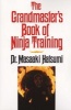 The Grandmaster's Book of Ninja Training (Paperback) - Masaaki Hatsumi Photo