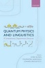 Quantum Physics and Linguistics - A Compositional, Diagrammatic Discourse (Hardcover) - Chris Heunen Photo