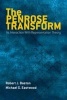 The Penrose Transform - Its Interaction with Representation Theory (Paperback) - Robert J Baston Photo