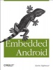 Embedded Android - Porting, Extending, and Customizing (Paperback) - Karim Yaghmour Photo