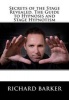 Secrets of the Stage Revealed. the Guide to Hypnosis and Stage Hypnotism (Paperback) - Richard Barker Photo