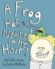 A Frog Has Nested in My Hair! and Other Poems by  - A Children's Picture Book of Children's Poems, Humorous Children's Poetry That's Great for Early Readers! (Paperback) - Joshua McManus Photo