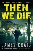 Then We Die (Paperback) - James Craig Photo