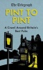 Pint to Pint - A Crawl Around Britain's Best Pubs (Hardcover) - The Telegraph Photo