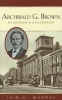 Archibald G Brown - Spurgeon's Successor (Hardcover) - Iain H Murray Photo