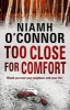 Too Close For Comfort (Paperback) - Niamh OConnor Photo