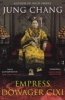 Empress Dowager Cixi - The Concubine Who Launched Modern China (Paperback) - Jung Chang Photo