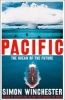 Pacific - The Ocean Of The Future (Paperback) - Simon Winchester Photo