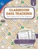 Classroom Data Tracking, Grade 1 (Paperback) - Carson Dellosa Publishing Photo