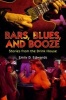 Bars, Blues, and Booze - Stories from the Drink House (Hardcover) - Emily D Edwards Photo