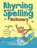 Rhyming and Spelling Dictionary (Paperback, 2nd ed) - Ruth Thomson Photo