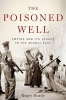 The Poisoned Well - Empire and its Legacy in the Middle East (Hardcover) - Roger Hardy Photo