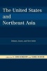 The United States and Northeast Asia - Debates, Issues, and New Order (Paperback) - GJohn Ikenberry Photo