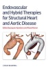 Endovascular and Hybrid Therapies for Structural Heart and Aortic Disease (Hardcover) - Jacques Kpodonu Photo