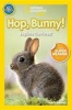 Hop, Bunny! - Explore the Forest (Paperback) - Susan B Neuman Photo