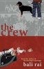 The Crew (Paperback) - Bali Rai Photo