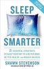 Sleep Smarter - 21 Essential Strategies to Sleep Your Way to a Better Body, Better Health, and Bigger Success (Hardcover) - Shawn Stevenson Photo