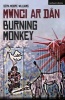 Burning Monkey - Mwnci Ar Dan (Paperback, New) - Sera Moore Williams Photo