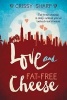 Love and Fat-Free Cheese (Paperback) - Crissy Sharp Photo