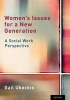 Women's Issues for a New Generation - A Social Work Perspective (Paperback) - Gail Ukockis Photo