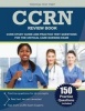 Ccrn Review Book - Ccrn Study Guide and Practice Test Questions for the Critical Care Nursing Exam (Paperback) - Ccrn Exam Prep Team Photo