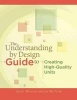 The Understanding by Design Guide to Creating High-Quality Units (Paperback) - Grant P Wiggins Photo