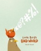 Little Bird's Bad Word (Hardcover) - Jacob Grant Photo