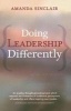 Doing Leadership Differently Revised Ed - Gender, Power, and Sexuality in a Changing Business Culture (Paperback, 2nd Revised edition) - Amanda Sinclair Photo