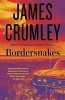 Bordersnakes (Paperback) - James Crumley Photo