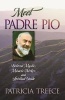 Meet Pade Pio - Beloved Mystic, Miracle-worker and Spiritual Guide (Paperback) - Patricia Treece Photo