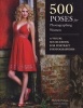 500 Poses for Photographing Women (Paperback) - Michelle Perkins Photo