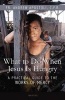 What to Do When Jesus is Hungry - A Practical Guide to the Works of Mercy (Paperback) - Andrew Apostoli Photo