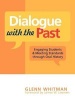 Dialogue with the Past - Engaging Students and Meeting Standards Through Oral History (Paperback, New) - Glenn Whitman Photo