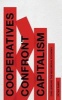 Co-Operatives Confront Capitalism - Challenging the Neo-Liberal Economy (Paperback) - Peter Ranis Photo