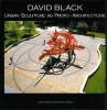  Urban Sculpture as Proto-Architecture (Paperback) - David Black Photo