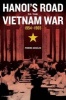 Hanoi's Road to the Vietnam War, 1954-1965 (Paperback) - Pierre Asselin Photo