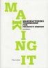 Making it - Manufacturing Techniques for Product Design (Paperback, 2nd Revised edition) - Chris Lefteri Photo